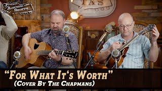 Buffalo Springfield Bluegrass Cover quotFor What Its Worthquot  Sung By The Chapmans [upl. by Ramsey399]