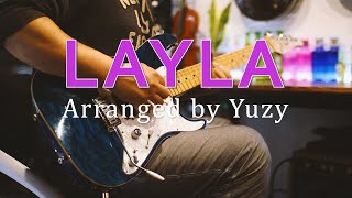 quotLAYLA Guitar Soloquot Arranged by Yuzy [upl. by Sergias]