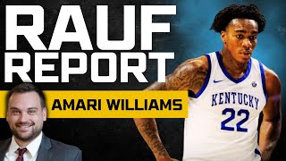 The Rauf Report  Why Amari Williams Is Kentuckys Most Important Player [upl. by Annabela]