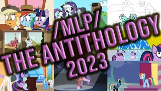 mlp The Antithology 2023 [upl. by Sredna]