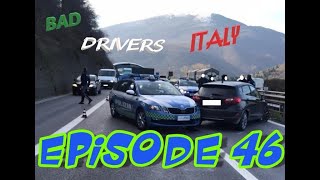 Bad Drivers on Italy Streets Police Pursuit  DashCam Episode 46 [upl. by Suoivart]