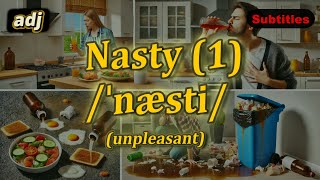 adj Nasty meaning unpleasant with 5 examples [upl. by Yrotciv]