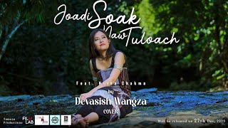 Jodi Soak Naw Tuloach  Devasish Wangza  ft Nisha Chakma I Chakma Music Video [upl. by Sausa604]