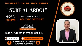 “SUBE AL ARBOL”PASTOR ROLANDO GONZALEZSERVICIO DOMINICAL DE ALABANZA Y PREDICACION [upl. by Wershba]