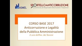 Corso base 2017  Anticorruzione e legalità [upl. by Weissman137]