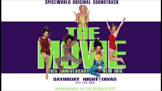 Spice Girls  Saturday night divas DTS LPR mix HQ Sound OST SpiceWorld the movie by LPR [upl. by Nanci]