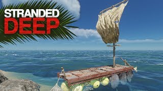 THIS RAFT IS AWESOME Stranded Deep S2 Episode 5 [upl. by Atterys]