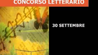 concorso letterario gratuito quotluglio col bene che ti voglioquotwmv [upl. by Dunseath]