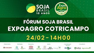 Fórum Soja Brasil  Expoagro Cotricampo [upl. by Leddy]