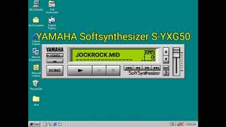 JOCK ROCKMID  YAMAHA XG SoftSynthesizer SYXG50 [upl. by Heall]