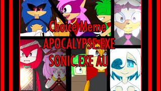 Choice Meme  APOCALYPSEEXE  SONICEXE AU [upl. by Nicholas384]