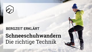 HOW TO  Schneeschuhwandern 5 Die richtige Technik  Bergzeit [upl. by Butte]