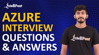 Azure Interview Questions and Answers  Microsoft Azure Interview  Intellipaat [upl. by Rieth416]