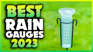 Top 5 Best Rain Gauges You can Buy Right Now 2023 [upl. by Dett]