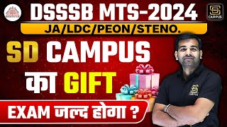 DSSSB MTS 2024  JA LDC Peon Steno  SD Campus Gift Exam Update 🔥 [upl. by Ocko]