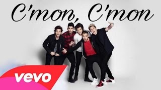 One Direction  Cmon Cmon Official Music Video New [upl. by Lynda267]