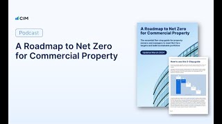 Podcast Roadmap to Net Zero for Commercial Property [upl. by Nylrad]