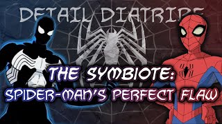 The Symbiote SpiderMans Perfect Flaw – Detail Diatribe [upl. by Lavine]