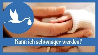 Schwangerschaft Kann ich schwanger werden [upl. by Keele]