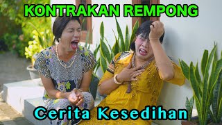 CERITA KESEDIHAN  KONTRAKAN REMPONG EPISODE 857 [upl. by Abe]