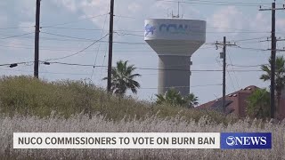 Nueces County Commissioners to vote on burn ban [upl. by Rhianna]