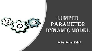 Lumped Parameter Dynamic Model  Mechanics of Machines [upl. by Savadove]