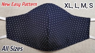 ALL SIZES  Very Easy New Style Pattern Mask  Face Mask Sewing Tutorial  Perfect Fit Mask for All [upl. by Gillead849]