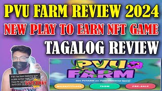 PVU FARM REVIEW 2024 NEW PLAY TO EARN NFT GAME THIS 2024 PWEDE NA MAG LARO TAGALOG REVIEW 2024 [upl. by Aznola]