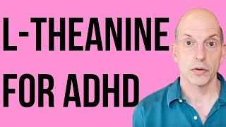 LTheanine for ADHD [upl. by Trenton875]