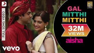 Gal Mitthi Mitthi Bol Bajne De Taashe Dhol Aisha Movie Full Song  Sonam Kapoor Abhay Deol Amit T [upl. by Eikcim]