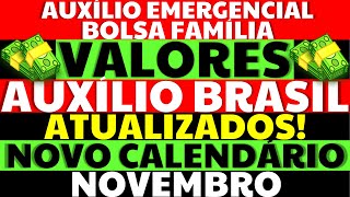 VALOR ATUALIZADO NOVO BOLSA FAMÍLIA VALOR NOVEMBRO CALENDÁRIO AUXÍLIO BRASIL AUXÍLIO EMERGENCIAL [upl. by Haven]