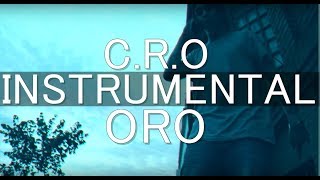 CRO  ORO Instrumental [upl. by Claiborn]