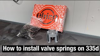 How to install valve springs on 335d OFFICIAL VIDEO STEP BY STEP [upl. by Narrad]