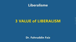 3 Value Landasan Berpikir Orang Liberalisme [upl. by Huntingdon]