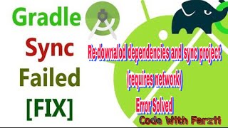 Redownload dependencies and sync project requires networkError Solved Within minutes in 2020 [upl. by Alilak]