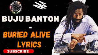 BUJU BANTON  BURIED ALIVE Lyrics [upl. by Parette408]