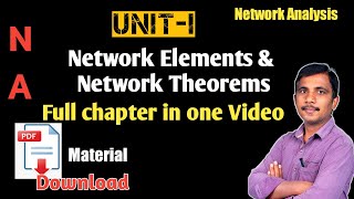 Network Analysis  Unit I Complete chapter  Network Elements amp Network theorems  na [upl. by Eelegna956]