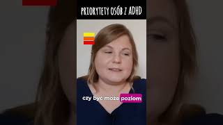 zadaniowość osób z ADHD ADHD priorytety zadaniowość [upl. by Franz916]