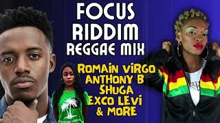 Focus Reggae Riddim Mix DJ Idol Shuga Romain Virgo Anthony B amp More [upl. by Bello]