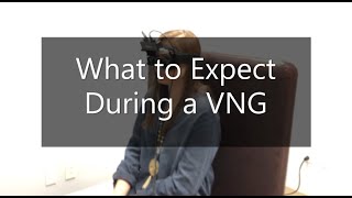 What to Expect VNG Test [upl. by Prussian88]