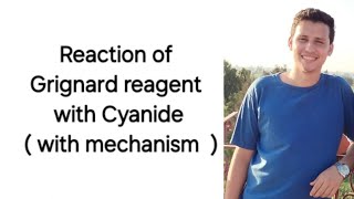 Reaction of Grignard reagent with Cyanide  with mechanism [upl. by Gentilis141]