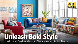 Unleash Bold Style Maximalist Design Ideas to Elevate Your Interior Decor [upl. by Hooker]