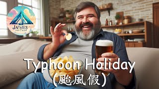 Typhoon Holiday 颱風假🌬️  James Lin  Lyrics 中文歌詞💨 [upl. by Anila]