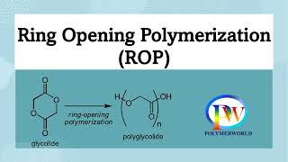 Ring Opening Polymerization ROP [upl. by Yhtomiht]