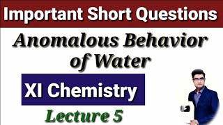 Anomalous Behavior of Water XI Chemistry Lecture 5 [upl. by Akcimahs470]