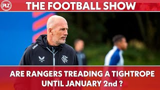 Are Rangers treading a tightrope until January 2nd  The Football Show LIVE [upl. by Hsepid]