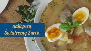 Przepyszny świąteczny Żurek  przepis krok po kroku [upl. by Tressa]