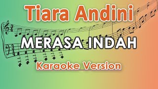 Tiara Andini  Merasa Indah Karaoke Lirik Tanpa Vokal by regis [upl. by Haron]