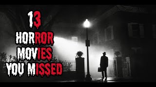 13 Underrated Horror Movies You NEED To See [upl. by Rossuck21]