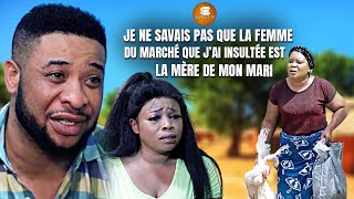 Je N’ai Jamais Su Que La Femme Du Marché Que J’ai Insultée Est La Mère De Mon Mari  Films Africains [upl. by Eetnom625]